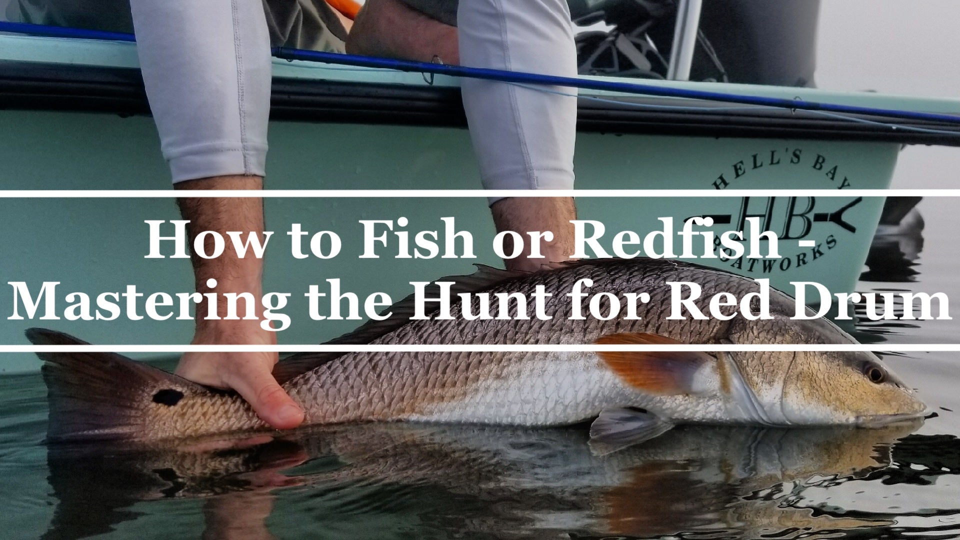 How to Fish for Redfish